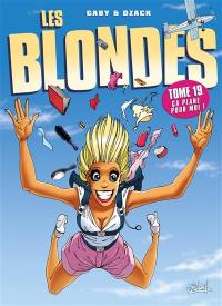 Les blondes. Vol. 19. Ça plane pour moi ! Les blondes. Vol. 19. Ça plane pour moi !