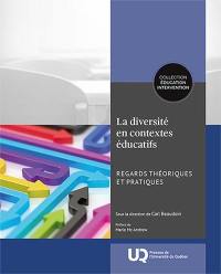 La diversité en contextes éducatifs : Regards théoriques et pratiques