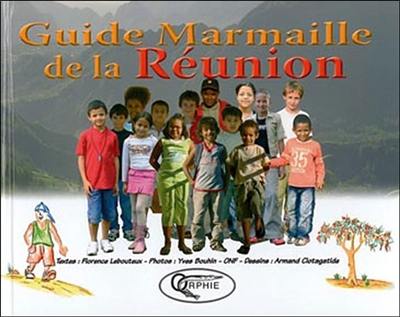 Guide marmaille de la Réunion Guide marmaille de la Réunion