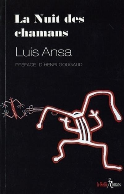 La nuit des chamans La nuit des chamans