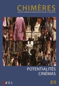 Chimères, n° 89. Potentialités cinéma
