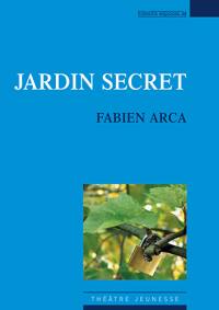 Jardin secret : théâtre