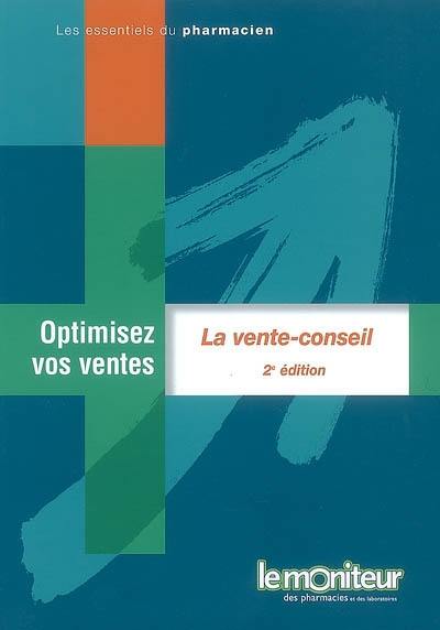 Optimisez vos ventes. La vente-conseil