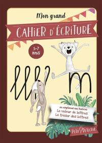 Petit détective. Mon grand cahier d'écriture : 5-7 ans