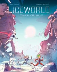 Iceworld : course contre la glace