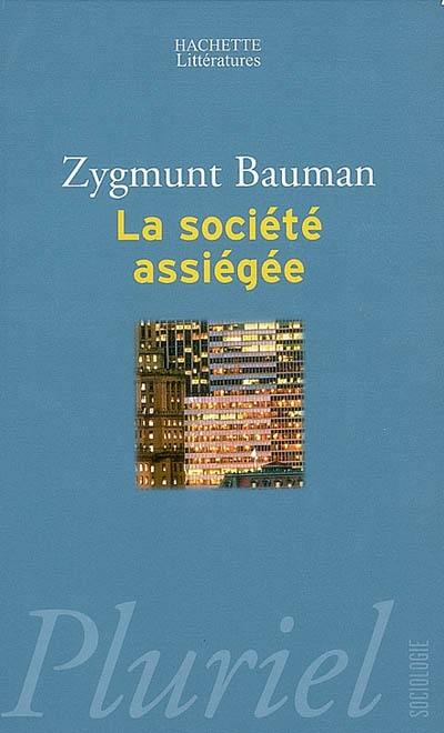 La société assiégée La société assiégée