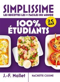 Simplissime, les recettes les + faciles du monde : 100 % étudiants