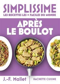 Simplissime, les recettes les + faciles du monde : après le boulot