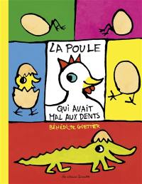 La poule qui avait mal aux dents