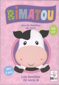 Rimatou : jeu de familles de sons. Vol. 3. Les familles de sons : GS, CP : dès 5 ans