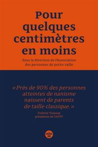 Pour quelques centimètres en moins