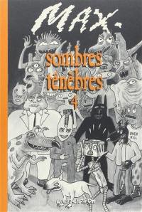 Sombres ténèbres. Vol. 4
