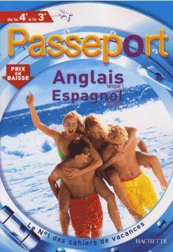Passeport anglais langue 1, espagnol langue 2, de la 4e à la 3e Passeport anglais langue 1, espagnol langue 2, de la 4e à la 3e
