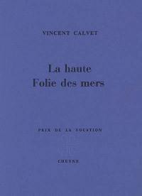La haute folie des mers