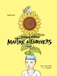 Juanalberto maître de l'univers. Vol. 7