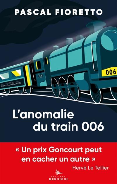 L'anomalie du train 006 : pastiches contemporains L'anomalie du train 006 : pastiches contemporains