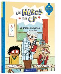 Les héros du CP. La grande évaluation : niveau lecture 1