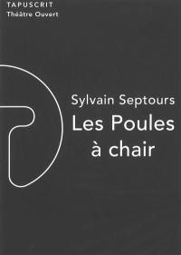 Les poules à chair Les poules à chair