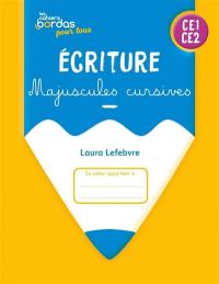 Ecriture CE1, CE2 : majuscules cursives