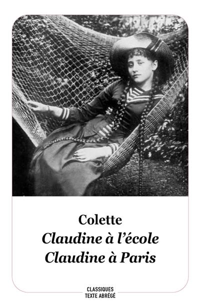Claudine à l'école. Claudine à Paris Claudine à l'école. Claudine à Paris