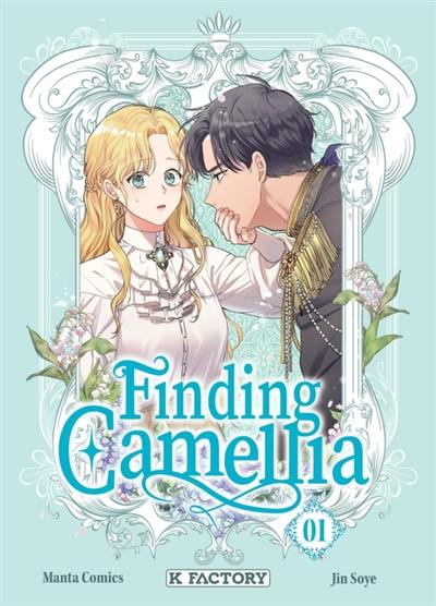 Finding Camellia. Vol. 1