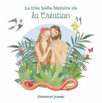 La très belle histoire de la Création