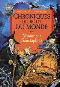 Chroniques du bout du monde. Le cycle de Spic. Vol. 3. Minuit sur Sanctaphrax