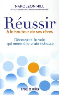 Réussir à la hauteur de ses rêves : découvrez la voie qui mène à la vraie richesse
