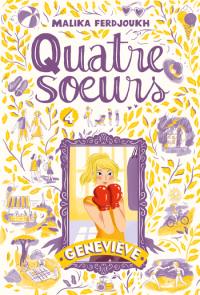 Quatre soeurs. Vol. 4. Geneviève