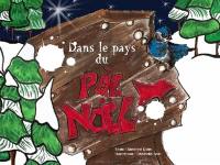 Dans le pays du Père Noël Dans le pays du Père Noël