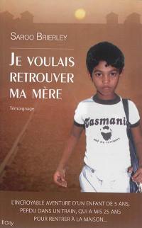 Je voulais retrouver ma mère : témoignage