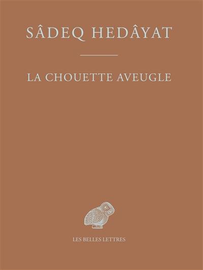 La chouette aveugle La chouette aveugle