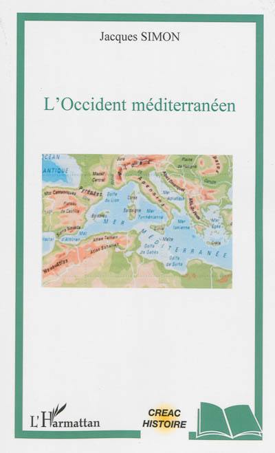 L'Occident méditerranéen L'Occident méditerranéen