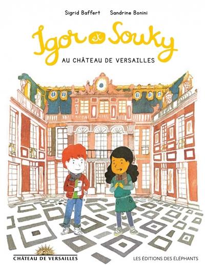 Igor et Souky au château de Versailles Igor et Souky au château de Versailles