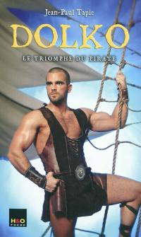 Dolko. Vol. 2. Le triomphe du pirate
