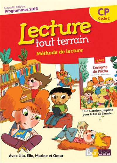 Lecture tout terrain, méthode de lecture, CP, cycle 2 : avec Lila, Elio, Marine et Omar : programmes 2016
