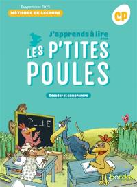J'apprends à lire avec les p'tites poules : méthode de lecture CP : manuel élève 2025