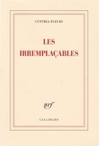 Les irremplaçables