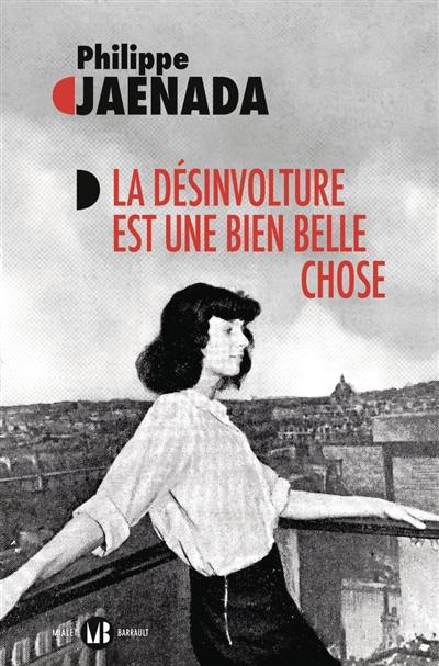 La désinvolture est une bien belle chose La désinvolture est une bien belle chose