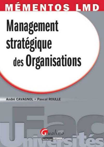 Management stratégique des organisations Management stratégique des organisations