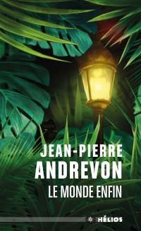 Le monde enfin Le monde enfin