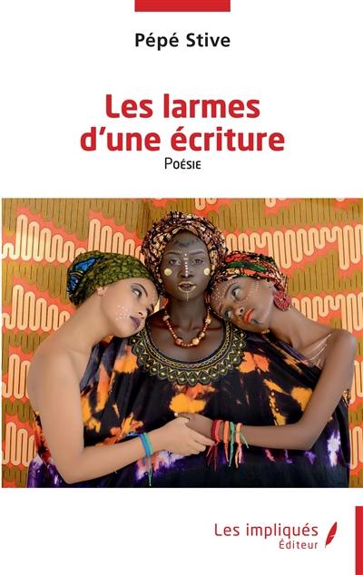 Les larmes d'une écriture Les larmes d'une écriture