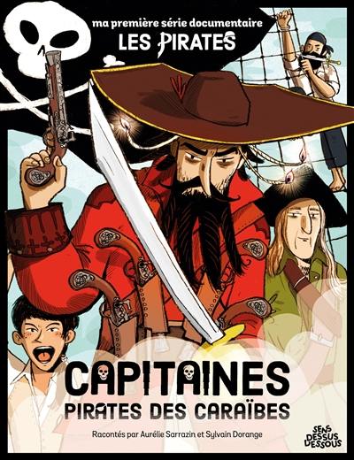Capitaines : pirates des Caraïbes Capitaines : pirates des Caraïbes
