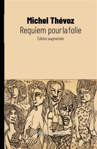 Requiem pour la folie