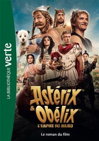 Astérix & Obélix : l'empire du Milieu : le roman du film