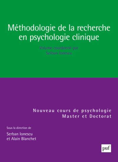 Méthodologie de la recherche en psychologie clinique : master et doctorat