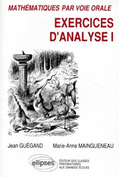 Exercices d'analyse. Vol. 1 Exercices d'analyse. Vol. 1