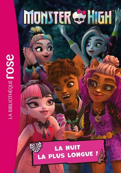 Monster High. Vol. 8. La nuit la plus longue ! Monster High. Vol. 8. La nuit la plus longue !