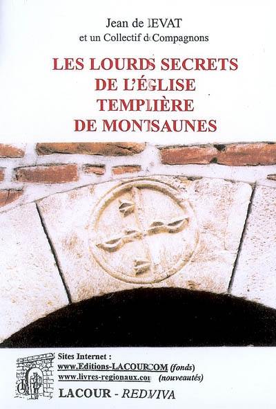 Les lourds secrets de l'église templière de Montsaunès Les lourds secrets de l'église templière de Montsaunès