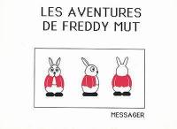 Les aventures de Freddy  Mut